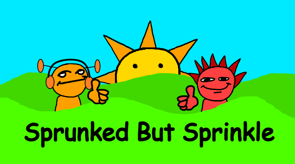 Sprunked But Sprinkle