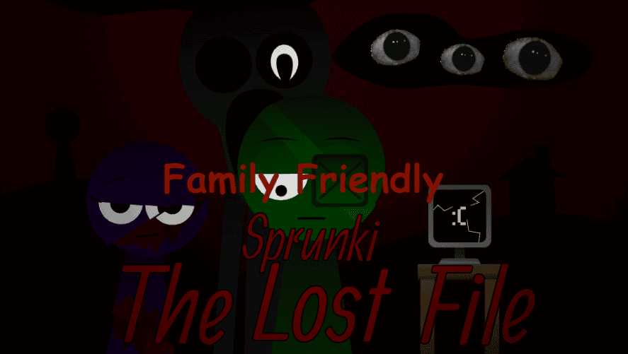 Sprunki Lost File: Family Friendly